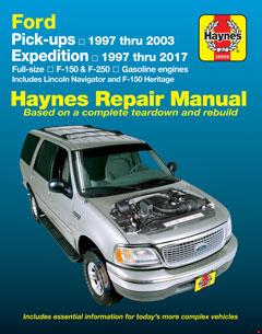 Ford pick-ups, Expedition & Lincoln Navigator covering 2WD & 4WD Gas F-150 (97-03), F-150 Heritage (04), F-250 (97-99), Expedition (97-17), & Lincoln Navigator (98-17) Haynes Repair Manual
