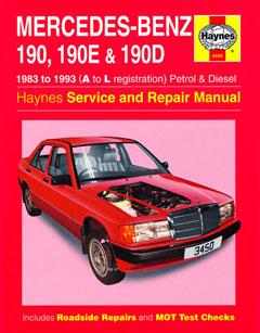 Mercedes-Benz 190, 190E & 190D Petrol & Diesel (83 - 93) Haynes Repair Manual